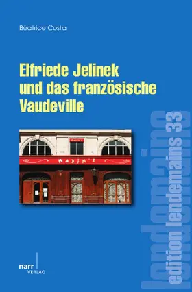 Costa |  Elfriede Jelinek und das französische Vaudeville | Buch |  Sack Fachmedien