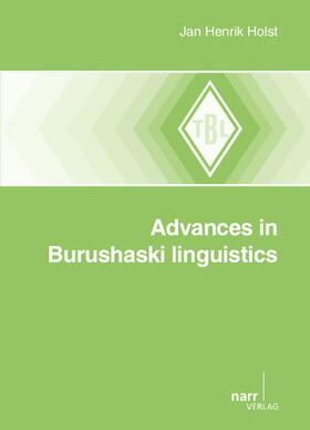 Holst |  Advances in Burushaski Linguistics | Buch |  Sack Fachmedien