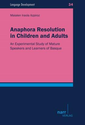 Iraola Azpiroz |  Anaphora Resolution in Children and Adults | Buch |  Sack Fachmedien