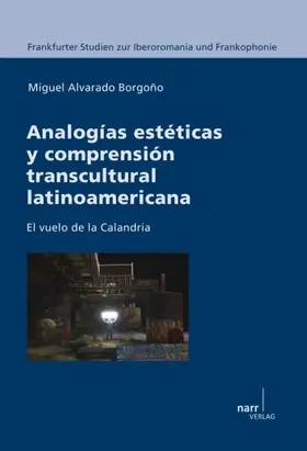 Alvarado Borgono / Alvarado Borgoño |  Analogias esteticas y comprension transcultural latinoamericana | Buch |  Sack Fachmedien