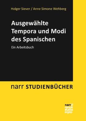Siever / Wehberg |  Ausgewählte Tempora und Modi des Spanischen | Buch |  Sack Fachmedien