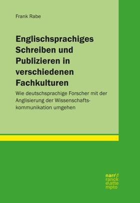 Rabe |  Englischsprachiges Schreiben und Publizieren in verschiedenen Fachkulturen | Buch |  Sack Fachmedien