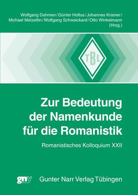 Dahmen / Holtus / Kramer |  Zur Bedeutung der Namenkunde für die Romanistik | eBook | Sack Fachmedien