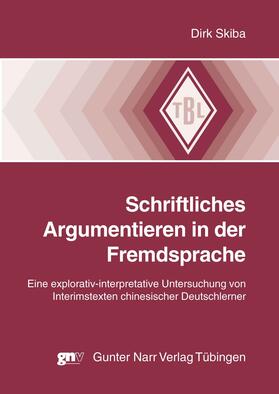 Skiba |  Schriftliches Argumentieren in der Fremdsprache | eBook | Sack Fachmedien