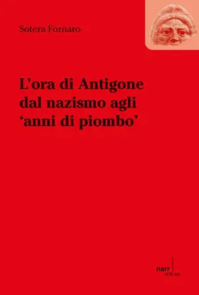 Fornaro |  L'ora die Antigone dal nazismo agli 'anni di piombo' | eBook | Sack Fachmedien