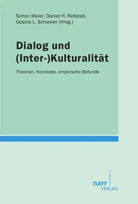 Meier / Rellstab / Schiewer |  Dialog und (Inter-)Kulturalität | eBook | Sack Fachmedien