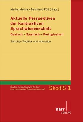 Meliss / Pöll |  Aktuelle Perspektiven der kontrastiven Sprachwissenschaft. Deutsch - Spanisch - Portugiesisch | eBook | Sack Fachmedien