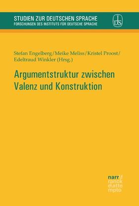 Engelberg / Meliss / Proost |  Argumentstruktur zwischen Valenz und Konstruktion | eBook | Sack Fachmedien