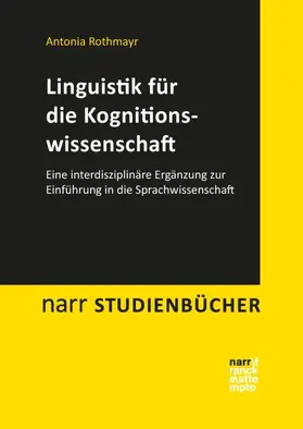 Rothmayr |  Linguistik für die Kognitionswissenschaft | Buch |  Sack Fachmedien