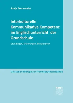 Brunsmeier |  Interkulturelle Kommunikative Kompetenz im Englischunterricht der Grundschule | Buch |  Sack Fachmedien