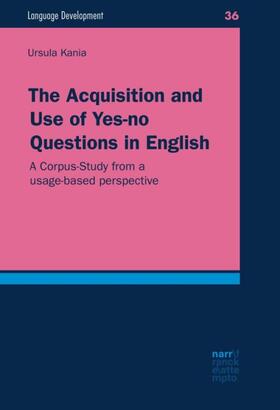 Kania |  The Acquisition and Use of Yes-no Questions in English | Buch |  Sack Fachmedien