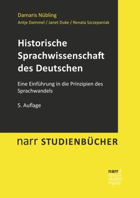 Nübling / Dammel / Duke |  Historische Sprachwissenschaft des Deutschen | Buch |  Sack Fachmedien