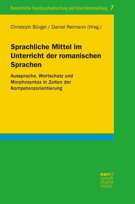 Bürgel / Reimann |  Sprachliche Mittel im Unterricht der romanischen Sprachen | Buch |  Sack Fachmedien