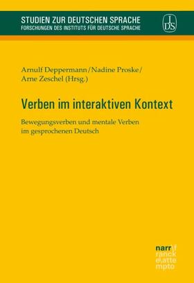 Deppermann / Proske / Zeschel |  Verben im interaktiven Kontext | Buch |  Sack Fachmedien