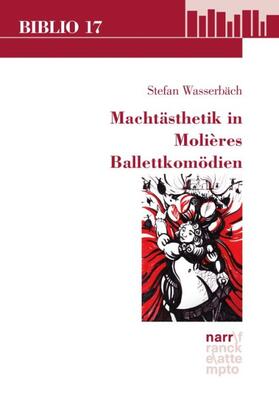 Wasserbäch |  Machtästhetik in Molières Ballettkomödien | Buch |  Sack Fachmedien