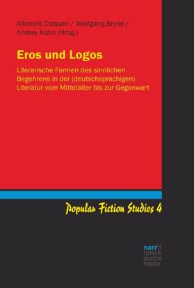 Classen / Brylla / Kotin |  Eros und Logos | Buch |  Sack Fachmedien