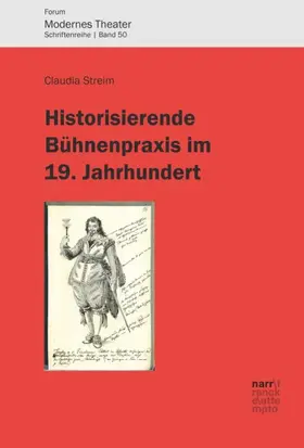 Streim |  Historisierende Bühnenpraxis im 19. Jahrhundert | Buch |  Sack Fachmedien