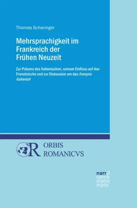 Scharinger |  Mehrsprachigkeit im Frankreich der Frühen Neuzeit | Buch |  Sack Fachmedien