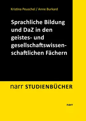 Peuschel / Burkard | Sprachliche Bildung und Deutsch als Zweitsprache in den geistes- und gesellschaftswissenschaftlichen Fächern | Buch | 978-3-8233-8167-9 | sack.de