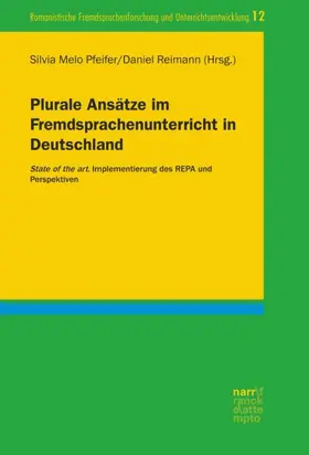 Melo-Pfeifer / Reimann |  Plurale Ansätze im Fremdsprachenunterricht in Deutschland | Buch |  Sack Fachmedien