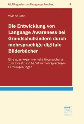 Lohe |  Die Entwicklung von Language Awareness bei Grundschulkindern durch mehrsprachige digitale Bilderbücher | Buch |  Sack Fachmedien