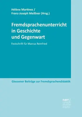 Martinez / Meißner |  Fremdsprachenunterricht in Geschichte und Gegenwart | Buch |  Sack Fachmedien