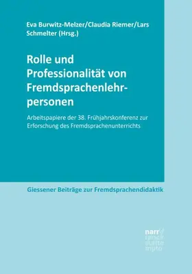 Burwitz-Melzer / Riemer / Schmelter |  Rolle und Professionalität von Fremdsprachenlehrpersonen | Buch |  Sack Fachmedien