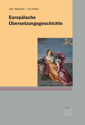 Albrecht / Plack |  Europäische Übersetzungsgeschichte | Buch |  Sack Fachmedien