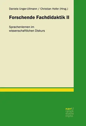 Unger-Ullmann / Hofer |  Forschende Fachdidaktik II | Buch |  Sack Fachmedien