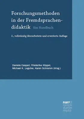 Caspari / Klippel / Legutke | Forschungsmethoden in der Fremdsprachendidaktik | Buch | 978-3-8233-8432-8 | sack.de