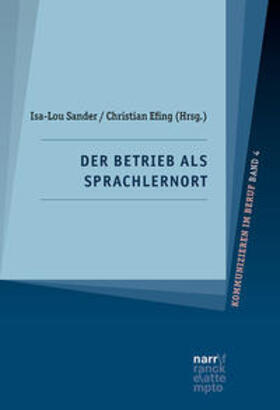 Sander / Efing |  Der Betrieb als Sprachlernort | Buch |  Sack Fachmedien