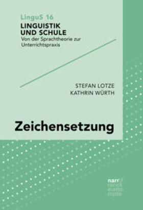 Lotze / Würth |  Zeichensetzung | Buch |  Sack Fachmedien