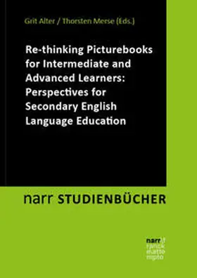 Alter / Merse |  Re-thinking Picturebooks for Intermediate and Advanced Learners: Perspectives for Secondary English Language Education | Buch |  Sack Fachmedien