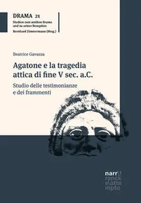 Gavazza |  Agatone e la tragedia attica di fine V sec. a.C. | Buch |  Sack Fachmedien