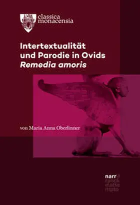 Oberlinner |  Intertextualität und Parodie in Ovids Remedia amoris | Buch |  Sack Fachmedien