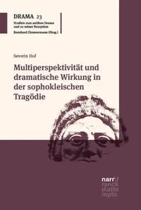 Hof |  Multiperspektivität und dramatische Wirkung in der sophokleischen Tragödie | Buch |  Sack Fachmedien