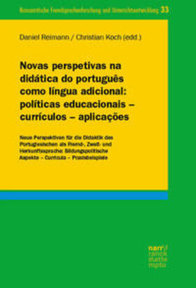 Reimann / Koch |  Novas perspetivas na didática do português como língua adicional: políticas educacionais – currículos – aplicações | Buch |  Sack Fachmedien