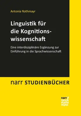 Rothmayr |  Linguistik für die Kognitionswissenschaft | eBook | Sack Fachmedien