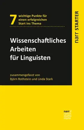 Rothstein / Stark |  Wissenschaftliches Arbeiten für Linguisten | eBook | Sack Fachmedien