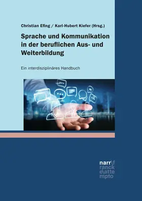 Efing / Kiefer |  Sprache und Kommunikation in der beruflichen Aus- und Weiterbildung | eBook | Sack Fachmedien