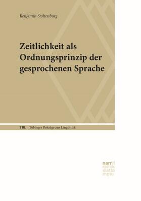Stoltenburg |  Zeitlichkeit als Ordnungsprinzip der gesprochenen Sprache | eBook | Sack Fachmedien