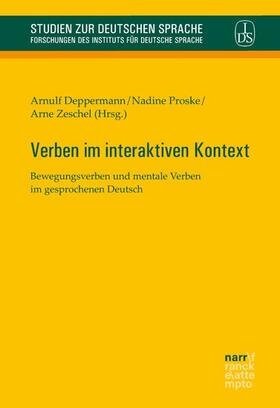 Deppermann / Proske / Zeschel |  Verben im interaktiven Kontext | eBook | Sack Fachmedien