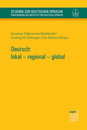 Dabrowska-Burkhardt / Eichinger / Itakura |  Deutsch: lokal - regional - global | eBook | Sack Fachmedien