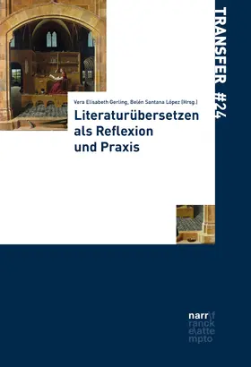 Gerling / Santana López |  Literaturübersetzen als Reflexion und Praxis | eBook | Sack Fachmedien