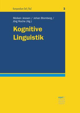 Jessen / Blomberg / Roche |  Kognitive Linguistik | eBook | Sack Fachmedien