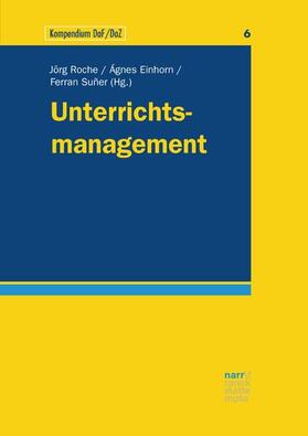 Roche / Einhorn / Suñer |  Unterrichtsmanagement | eBook | Sack Fachmedien