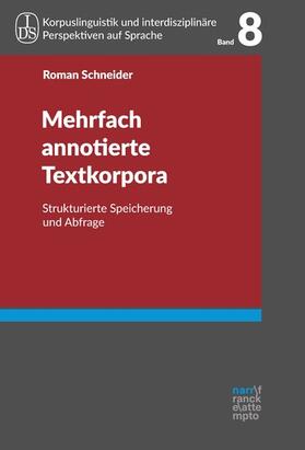 Schneider |  Mehrfach annotierte Textkorpora | eBook | Sack Fachmedien