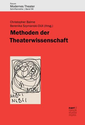 Balme / Szymanski-Düll |  Methoden der Theaterwissenschaft | eBook | Sack Fachmedien