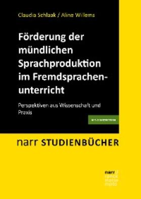 Schlaak / Willems |  Förderung der mündlichen Sprachproduktion im Fremdsprachenunterricht | eBook | Sack Fachmedien