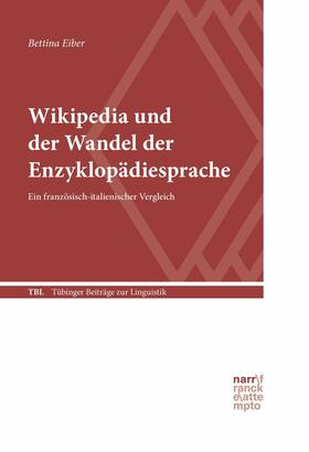 Eiber |  Wikipedia und der Wandel der Enzyklopädiesprache | eBook | Sack Fachmedien